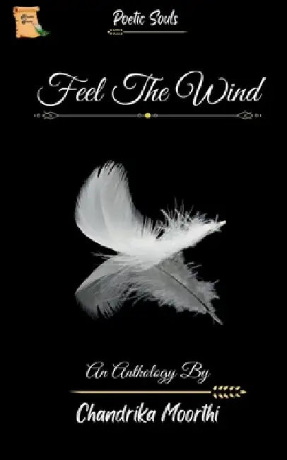 Feel The Wind by Chandrika Moorthi