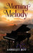 The Morning Melody by Sarbajit Roy