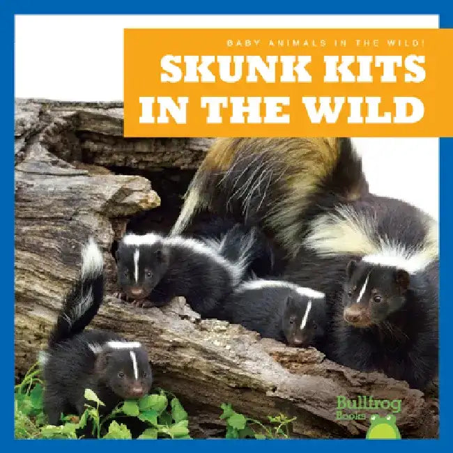 Skunk Kits in the Wild by Katie Chanez