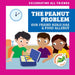 The Peanut Problem: Our Friend Kenji Has a Food Allergy by Kirsten McDonald