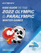 Kids Guide to the Olympics & Paralympics: 2022 Winter Games by Robert S. Bedeaux