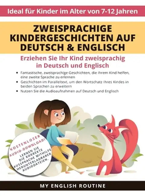 Zweisprachige Kindergeschichten auf Deutsch & Englisch: Erziehen Sie Ihr Kind Zweisprachig in Deutsch und Englisch + Audio Download. Ideal für Kinder by Frederic Bibard