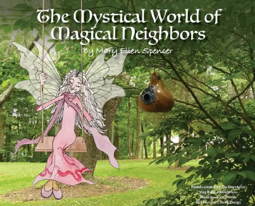 The Mystical World of Magical Neighbors by Mary Ellen Spencer
