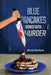 Blue Pancakes Served With Murder by Marty Rickard