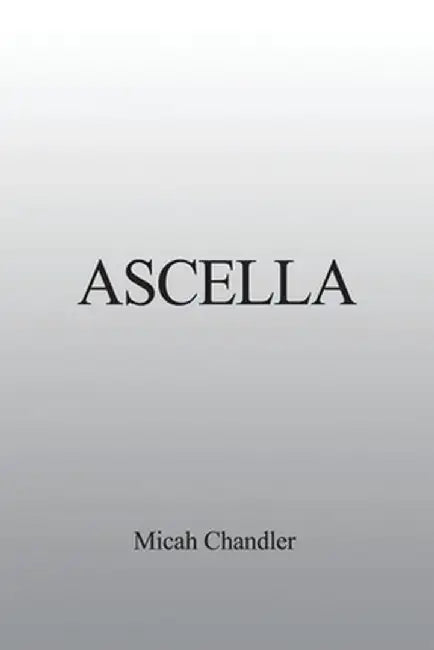 Ascella by Micah Chandler