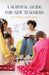 A Survival Guide for New Teachers by Cynthia Sanders-Mack