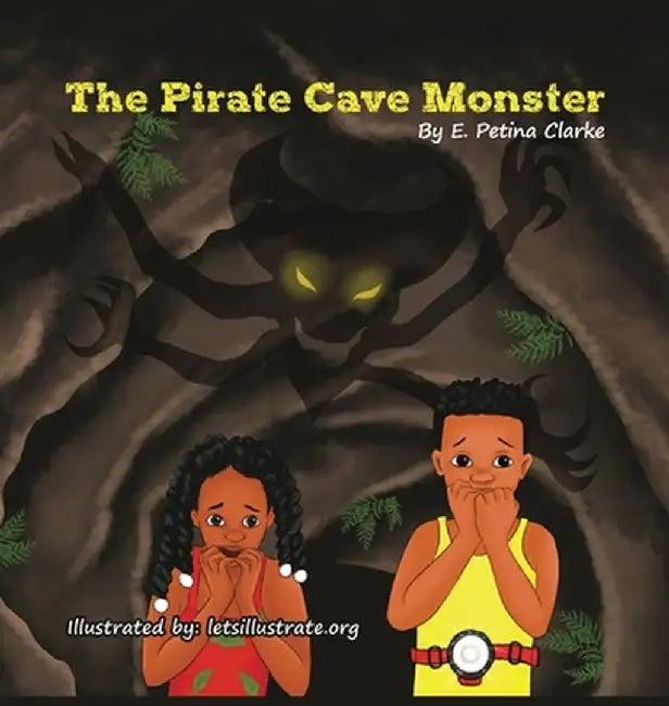The Pirate Cave Monster by E. Petina Clarke