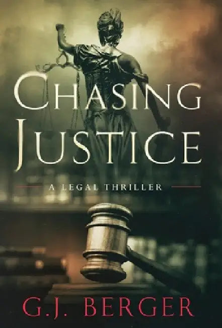 Chasing Justice by G. J. Berger