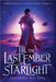 'Til the Last Ember of Starlight by Fong, Christina Mai