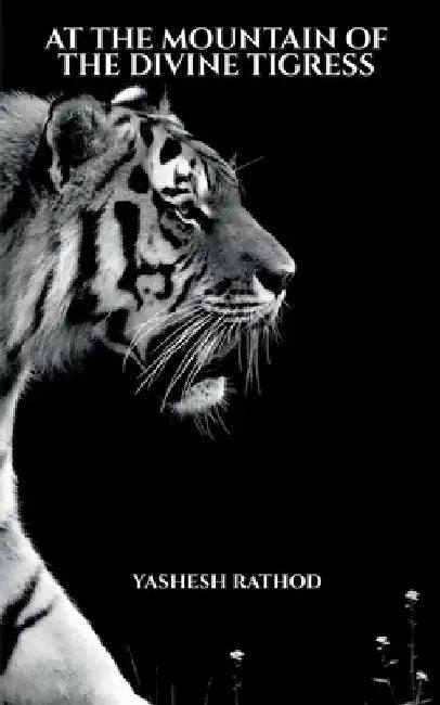 At the Mountain of the Divine Tigress by Yashesh Rathod