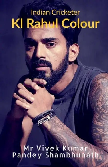 Kl Rahul Colour: Indian Cricketer by Vivek Kumar Pandey Shambhunath