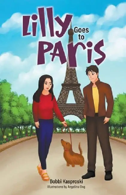 Lilly Goes to Paris by Bobbi Kasproski