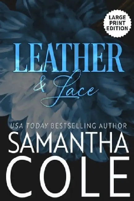 Leather & Lace by Samantha Cole