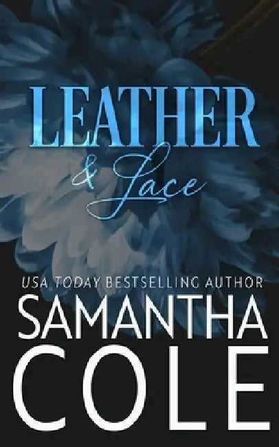 Leather & Lace by Samantha Cole
