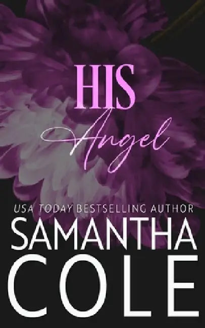 His Angel by Samantha Cole