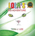 Lola's Big Adventure by Tera J. Lee