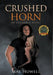 Crushed Horn: An Unearthly Novel by May Howell