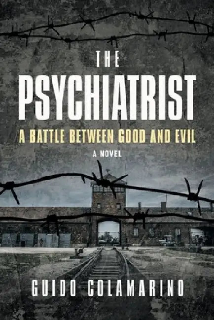 The Psychiatrist: A Battle Between Good and Evil by Guido Colamarino