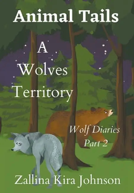 A Wolves Territory by Zallina Kira Johnson