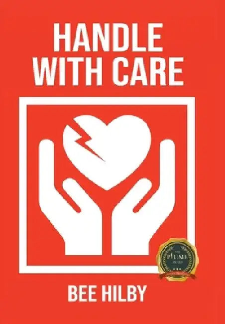 Handle with Care by Bee Hilby