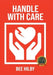 Handle with Care by Bee Hilby