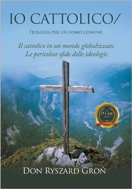 IO Cattolico: Teologia per un uomo comune by Gron, Ryszard