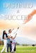 Destined to Succeed by Glaister Bell