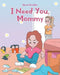 I Need You, Mommy by Devin Franklin