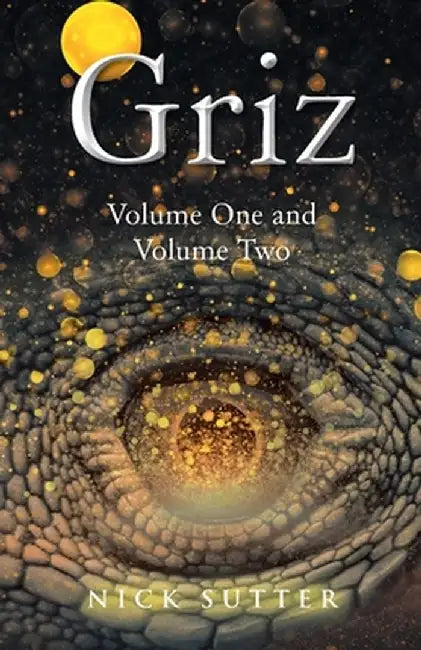 Griz: Volume One and Volume Two by Nick Sutter