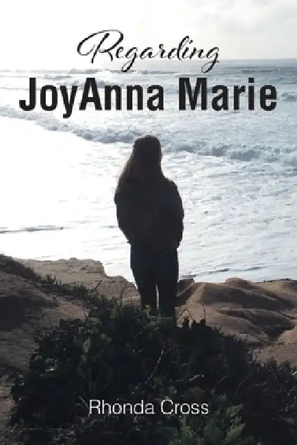 Regarding JoyAnna Marie by Rhonda Cross