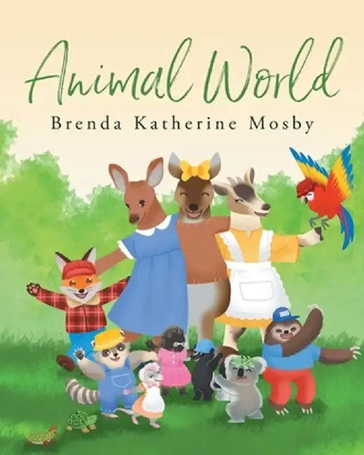 Animal World by Brenda Katherine Mosby