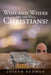Who and Where are the Real Christians? by Joseph Redman