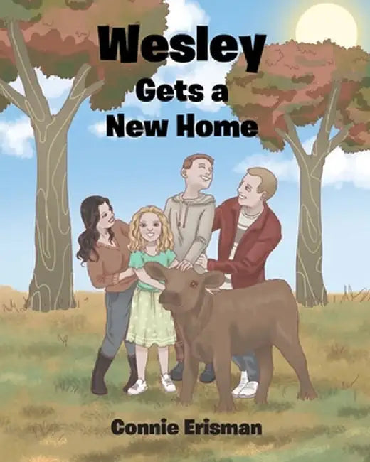 Wesley Gets a New Home by Connie Erisman