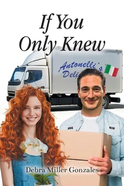If You Only Knew by Debra Miller Gonzales