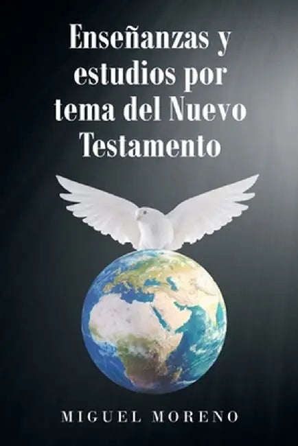 Enseñanzas y estudios por tema del Nuevo Testamento by Miguel Moreno