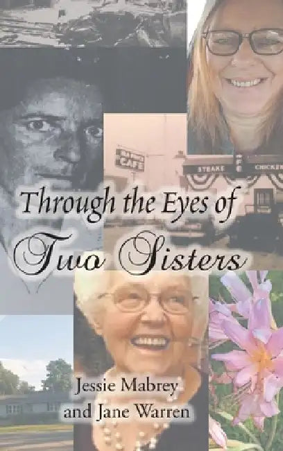 Through the Eyes of Two Sisters by Jessie Mabrey