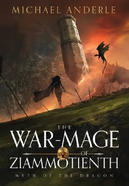 The War-Mage of Ziammotienth by Michael Anderle