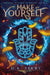 Make Yourself by D. R. Perry
