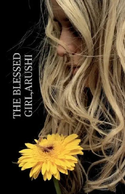 The Blessed Girl, Arushi by Himanshi Gupta