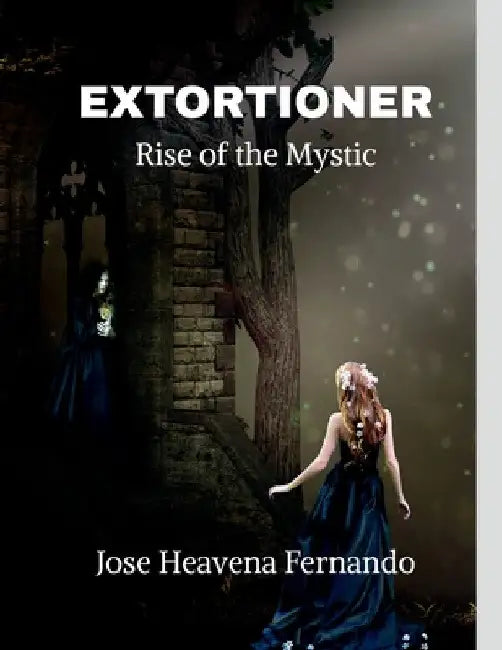 Extortioner: Folklore by Jose Heavena Fernando