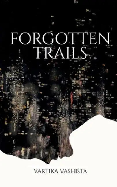 Forgotten Trails: paper towns: the girl pov by Vartika Vashista