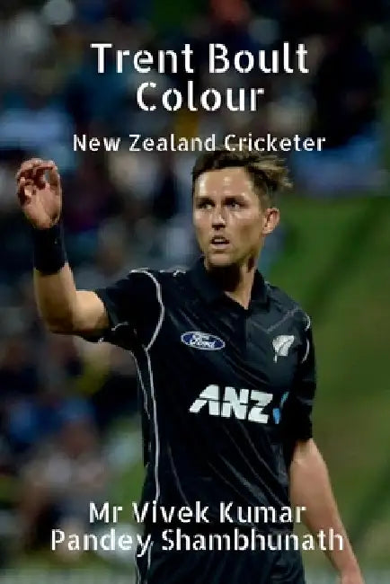 Trent Boult Colour: New Zealand Cricketer by Vivek Kumar Pandey Shambhunath