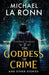 The Goddess of Crime and Other Stories by Michael La Ronn