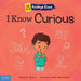 I Know Curious: A Book about Feeling Curious, Bored, and Confused by Lindsay N. Giroux, Alicia Teba Godoy