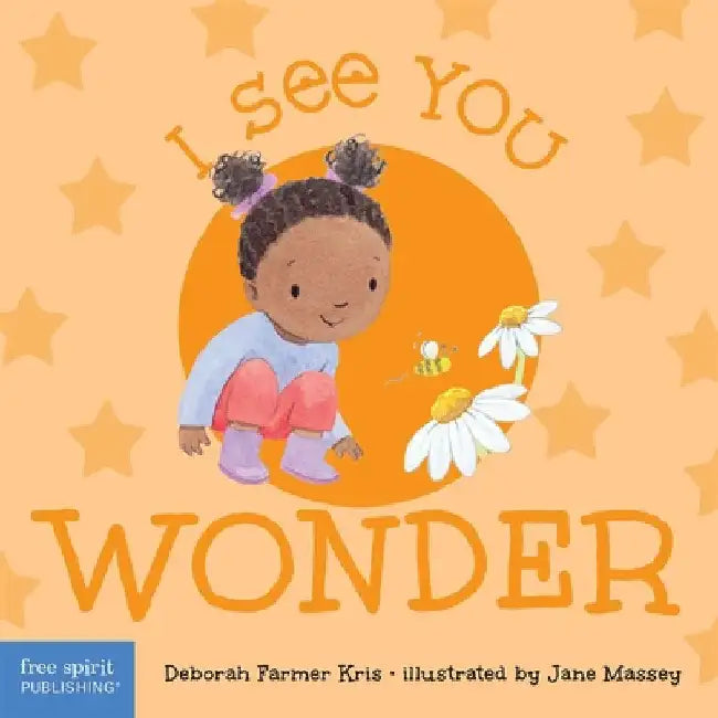 I See You Wonder by Deborah Farmer Kris