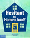 Hesitant to Homeschool?: Answers to 20 Common Questions by Jessica Solis Carpinelli