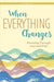 When Everything Changes: Parenting Through Loss and Grief by Korie Leigh