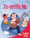Tic-Errific Me: A Book about Tourette Syndrome by Alicia Meyers, Cait Brennan