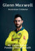 Glenn Maxwell: Australian Cricketer by Vivek Kumar Pandey Shambhunath
