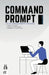 Command Prompt: List of Command Prompt Commands by Kabir Das